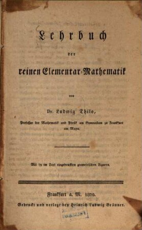 Lehrbuch der reinen Elementar-Mathematik : Mit 79 im Text eingedruckten geometrischen Figuren