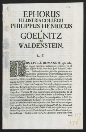 Ephorus Illustris Collegii Philippus Henricus à Goelnitz, In Waldenstein, L. S.