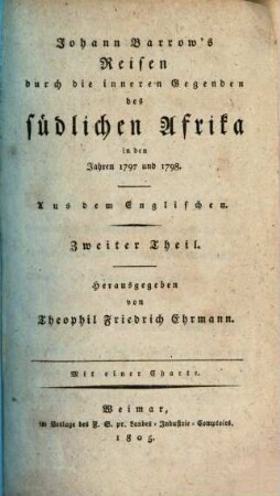 Reisen durch die inneren Gegenden des südlichen Afrika in den Jahren 1797 und 1798. 2 : Mit einer Charte