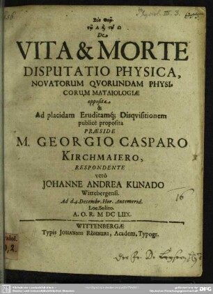 De vita et morte disputatio physica novatorum quorundam physicorum mataiologiae