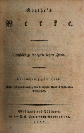 Goethe's Werke : Unter des durchlauchtigsten deutschen Bundes schützenden Privilegien, 51 = Goethe's nachgelassene Werke ; Bd. 11. [Mineralogie, Geologie, Meteorologie]