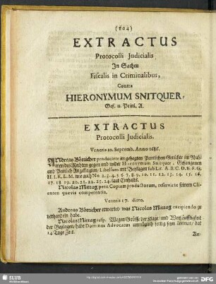 Extractus Protocolli Iudicialis In Sachen Fiscalis in Criminalibus, Contra Hieronymum Snitquer, Gef. u. Peinl. A.