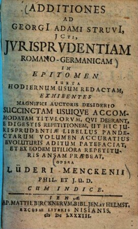 Additiones ad Georgi Adami Struvi jurisprudentiam Romano-Germanicam ...