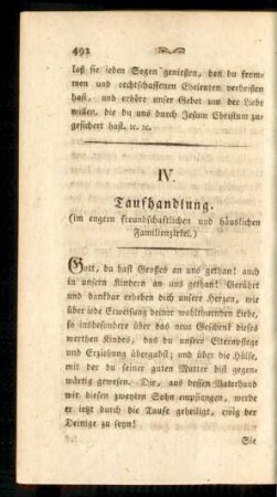 IV. Taufhandlung. (im engern freundschaftlichen und häuslichen Familienzirkel)