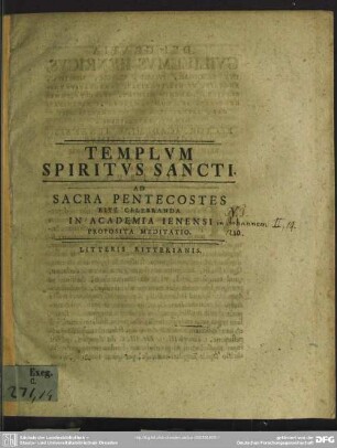 Templum Spiritus Sancti : Ad Sacra Pentecostes Rite Celebranda In Academia Ienensi Proposita Meditatio