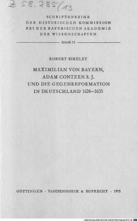 Maximilian von Bayern, Adam Contzen S.J. und die Gegenreformation in Deutschland : 1624 - 1635