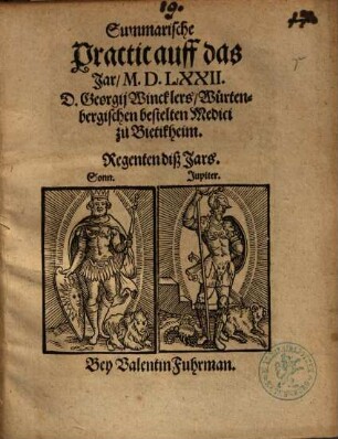 Summarische Practic auff das Jar, M.D.LXXII. D. Georgij Wincklers, Würtenbergischen bestelten Medici zu Bietikheim