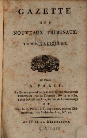 Gazette des nouveaux tribunaux. 13. [1795]