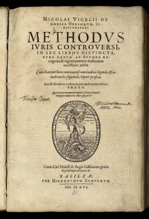 Nicolai Vigelii De Dreisa Hessorum, Iurisconsulti Methodus Iuris Controversi : In Sex Libros Distincta ; Accessit Rerum ac verborum praecipue memorabilium Index