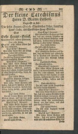 Der kleine Catechismus Herrn D. Martin Luthers, Begreifft in sich: Die sechs Haupt-Stücke Christlicher Lehre, samt der Haus-Tafel, und Christlichen Frag-Stücken