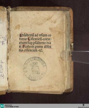 Psalterium Cisterciense - Cod. Lichtenthal 122 : [mit handschriftlichen Zusätzen]