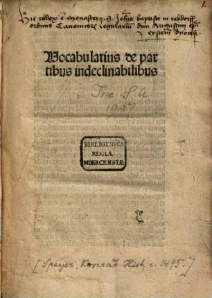 Vocabularius de partibus indeclinabilibus : mit Vorrede an den Leser
