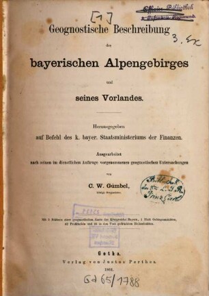 Geognostische Beschreibung des Königreichs Bayern, 1,[1]. Geognostische Beschreibung des bayerischen Alpengebirges und seines Vorlandes