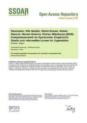 Rezension: Nils Neuber, Meike Breuer, Ahmet Derecik,
Marion Golenia, Florian Wienkamp (2010):
Kompetenzerwerb im Sportverein. Empirische
Studie zum informellen Lernen im Jugendalter