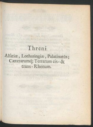 Threni Alsatiae, Lothringiae, Palatinatus ...