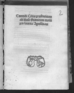 Conradi Celtis Proseuticum ad divum Fridericum III. pro laurea Appolinari