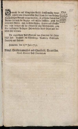 Demnach die auf Königlichen Befehl chausseemäßig vorgerichtete neue Osnabrücksche Post-Route seit dem Anfange gegenwärtigen Monats eröfnet worden ... : Hannover, den 13ten Julii 1791. ...