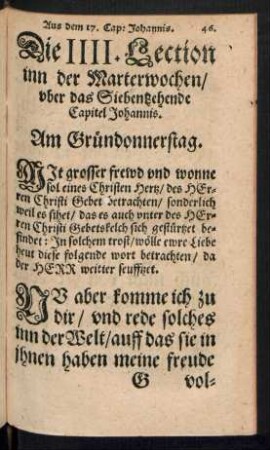 Die IIII. Lection/ inn der Marterwochen/ uber das Siebentzehende Capitel Johannis. Am Gründonnerstag.