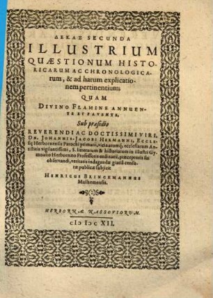 Dekas ... Illustrium Quæstionum Historicarum Et Chronologicarum, Dekas Secunda. Dekas Secunda Illustrium Quaestionum Historicarum Ac Chronologicarum, & ad harum explicationem pertinentium