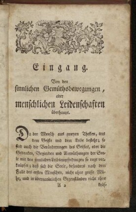 Eingang Von den sinnlichen Gemüthsbewegungen, oder menschlichen Leidenschaften überhaupt.