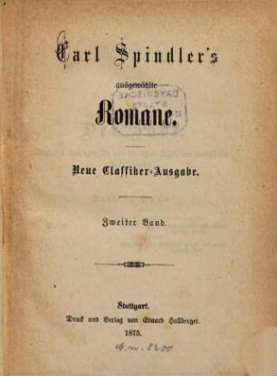 Carl Spindler's ausgewählte Romane. 2