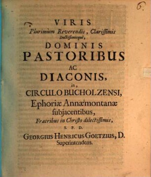 Viris Plurimum Reverendis, Clarissimis Doctissimisquè, Dominis Pastoribus Ac Diaconis, in, Circulo Bucholzensi, ...