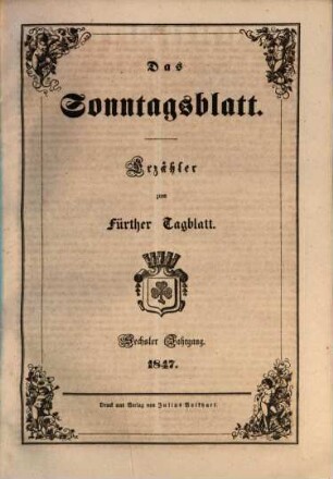 Fürther Tagblatt. Sonntagsblatt : Erzähler zum Fürther Tagblatt, 1847 = Jg. 6