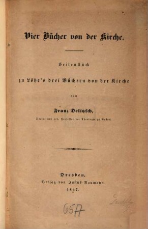 Vier Bücher von der Kirche : Seitenstück zu Löhe's drei Büchern von der Kirche