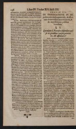 Sectio III. De Dispensatione In Impedimentis consanguinitatis, & affinitatis dirimentibus matrimonium, & de impedimento publicae honestatis