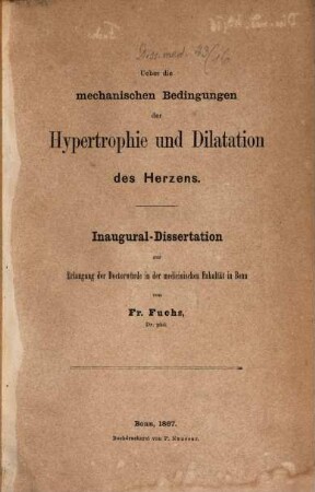 Ueber die mechanischen Bedingungen der Hypertrophie und Dilatation des Herzens : Inaug. Diss.