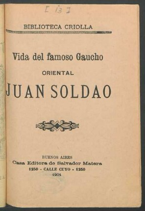 Vida del famoso gaucho oriental Juan Soldao