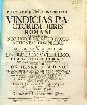 Disputatio Iuridica Inauguralis exhibens Vindicias Pactorum Iuris Romani Ad demonstrandum Nec Hodie Ex Nudo Pacto Actionem Competere