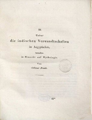 Ueber die indischen Verwandtschaften im Aegyptischen, besonders in Hinsicht auf Mythologie