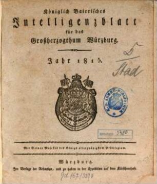 Königlich-baierisches Intelligenzblatt für das Großherzogthum Würzburg. 1815, 1