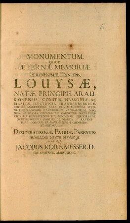 Monumentum. Quod Aeternae. Memoriae. Serenissimae. Principis. Louysae, ...