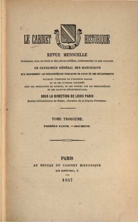 Le Cabinet historique : moniteur des bibliothèques et des archives. 3. 1857