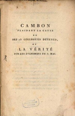 Plaidant la cause des ses 73 collegues détenus, ou la vérité sur les événements du 31 mai