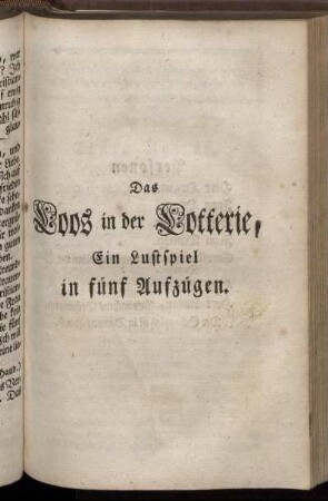 Das Loos in der Lotterie, ein Lustspiel in fünf Aufzügen.