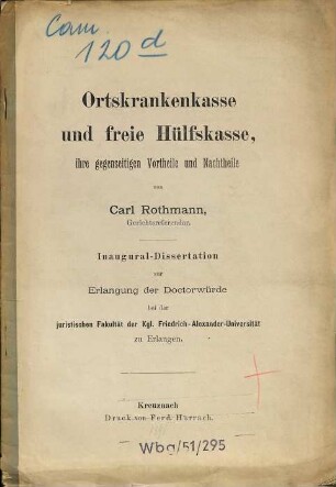 Ortskrankenkasse und freie Hülfskasse, ihre gegenseitigen Vortheile und Nachtheile