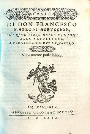 Il ... libro delle canzoni alla napolitana, 1. : A tre voci, con due a quattro