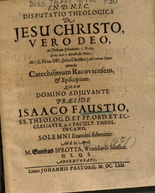 Disputatio Theologica De Jesu Christo, Vero Deo : Ad Dictum Johannis, I. V,20 ...