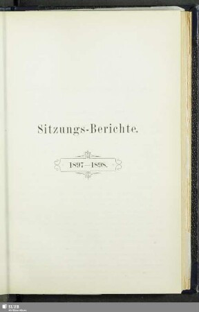 Sitzungs-Berichte 1897 - 1898