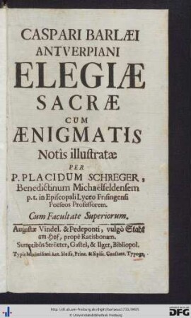 Caspari Barlaei Antverpiani Elegiae Sacrae : Cum Aenigmatis