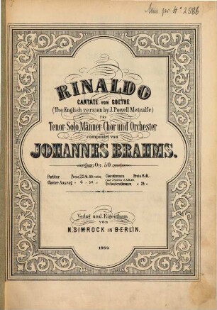 Rinaldo : Cantate von Goethe ; für Tenor-Solo, Männer-Chor u. Orchester ; op. 50