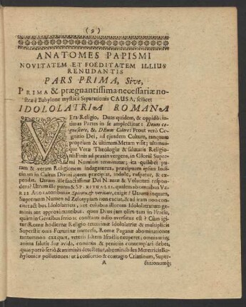 Anatomes Papismi Novitatem Et Foeditatem Illius Renundantis Pars Prima ...
