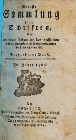 Neueste Sammlung jener Schriften, die von einigen Jahren her über verschiedene wichtigste Gegenstände zur Steuer der Wahrheit im Drucke erschienen sind, 13