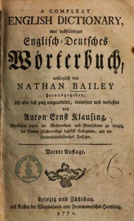A compleat English Dictionary, oder vollständiges Englisch-Deutsches Wörterbuch
