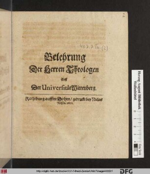 Belehrung Der Herren Theologen Auff Der Universität Wittenberg