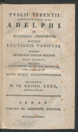 Publii Terentii Afri Comoediae : Ex Recensione Lindenbrogii Cum Lectionibus Variantibus Et Notis Selectissimis Variorum