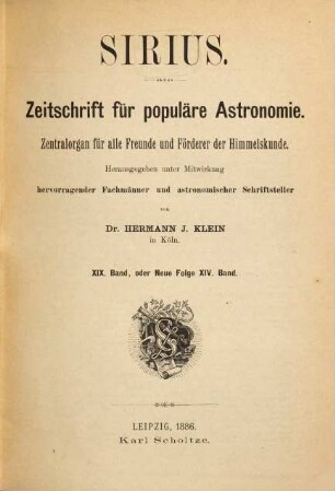 Sirius : Rundschau der gesamten Sternforschung. 19, 19 = N.F., Bd. 14. 1886